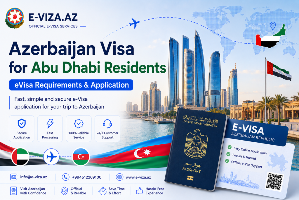 Azerbaijan Visa for Abu Dhabi Residents – eVisa Requirements & Application